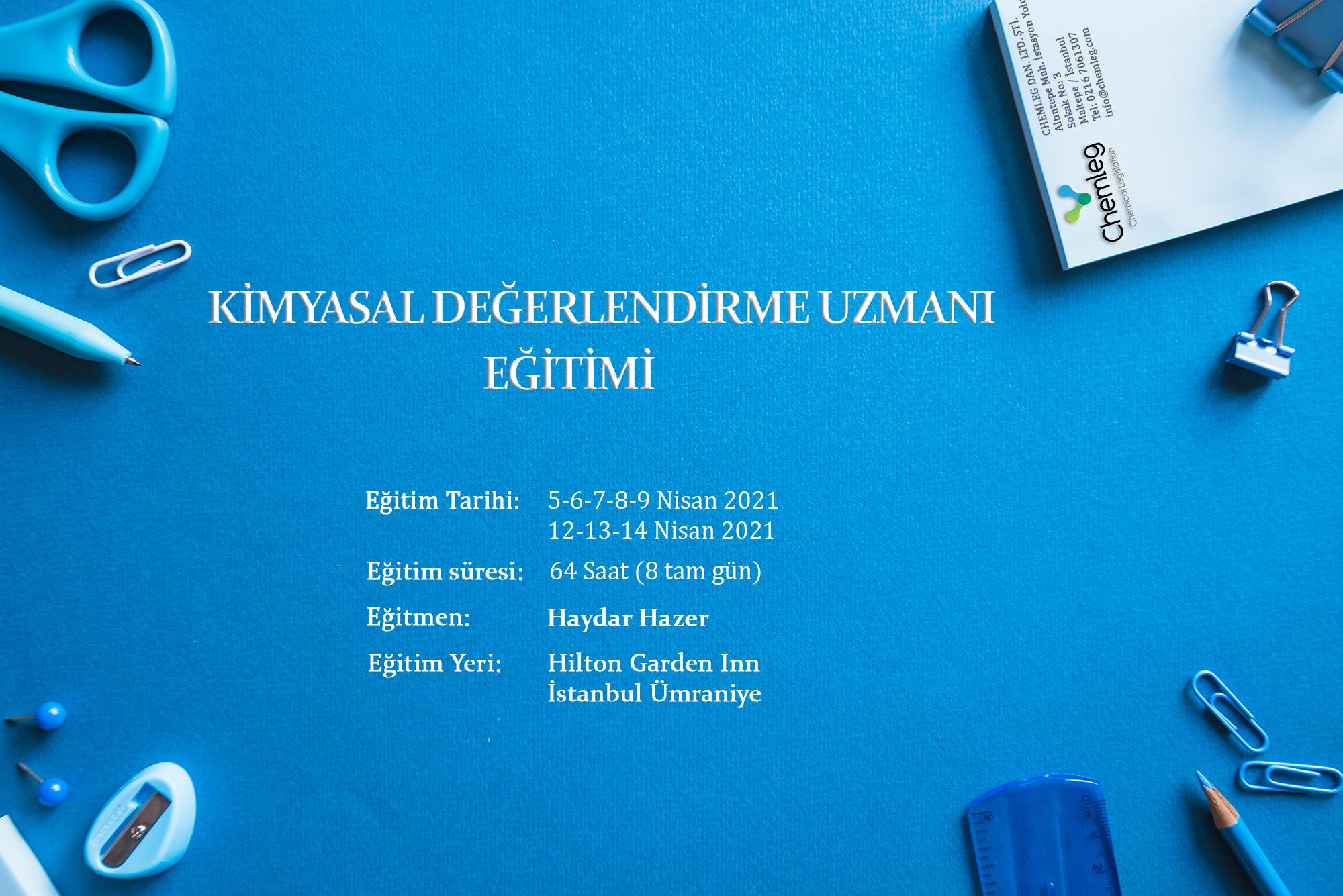NİSAN 2021 - KİMYASAL DEĞERLENDİRME UZMANI (KDU) EĞİTİMİ