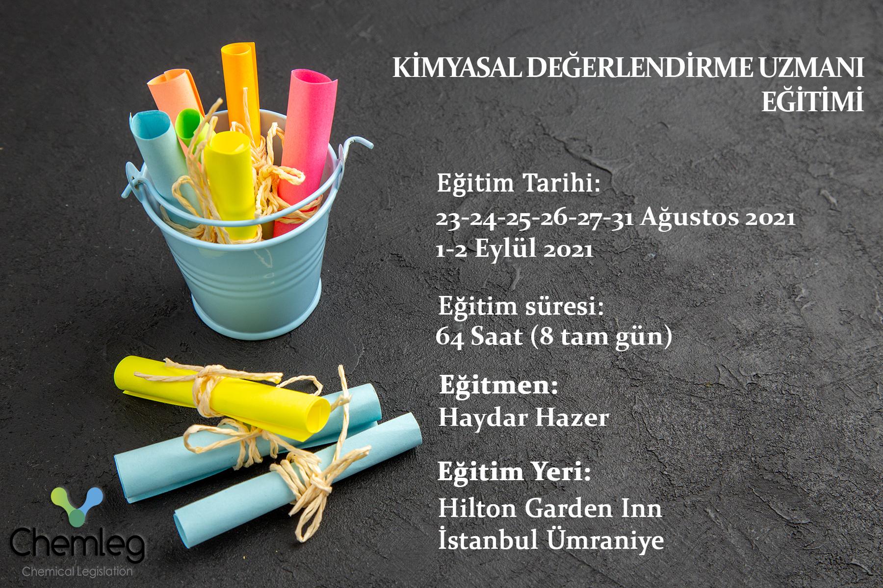 AĞUSTOS 2021 - KİMYASAL DEĞERLENDİRME UZMANI (KDU) EĞİTİMİ