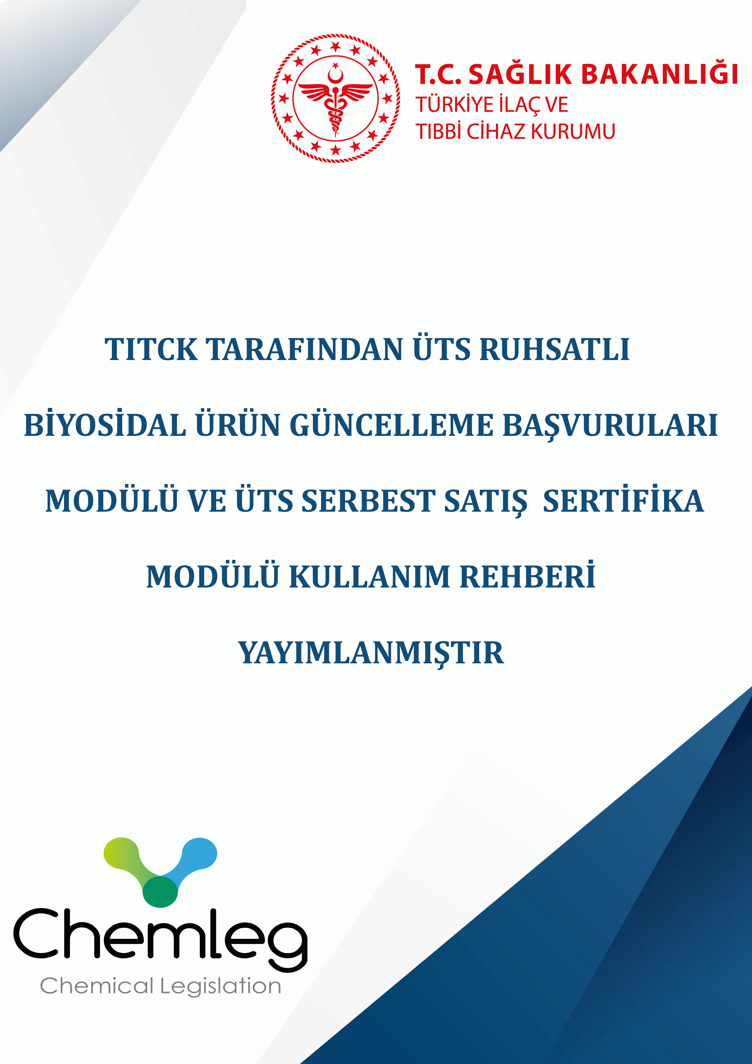 TITCK TARAFINDAN ÜTS RUHSATLI BİYOSİDAL ÜRÜN GÜNCELLEME BAŞVURULARI MODÜLÜ VE ÜTS SERBEST SATIŞ SERTİFİKA MODÜLÜ KULLANIM REHBERİ YAYIMLANMIŞTIR
