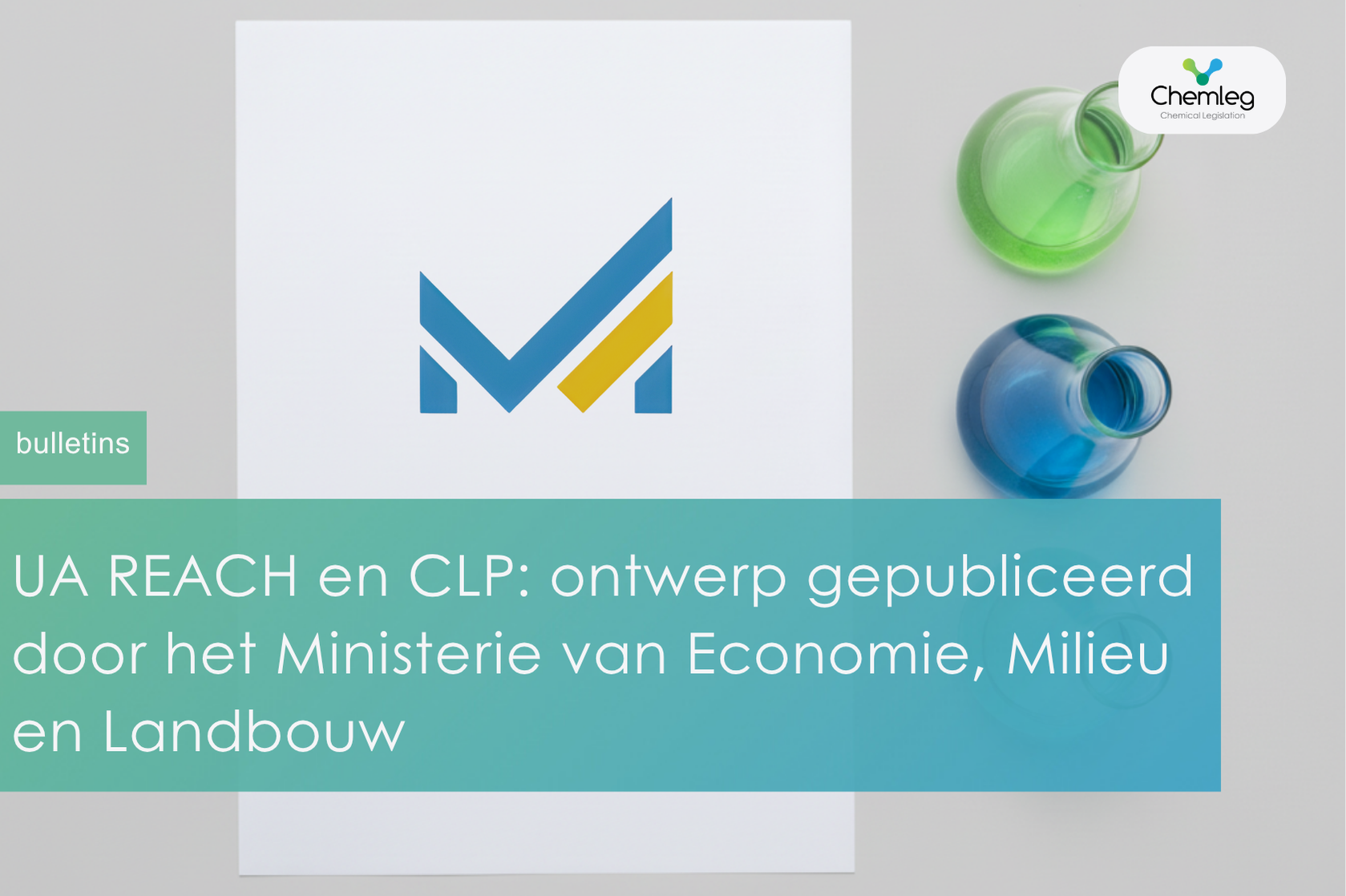 UA REACH en CLP: Ontwerp gepubliceerd door het Ministerie van Economie, Milieu en Landbouw