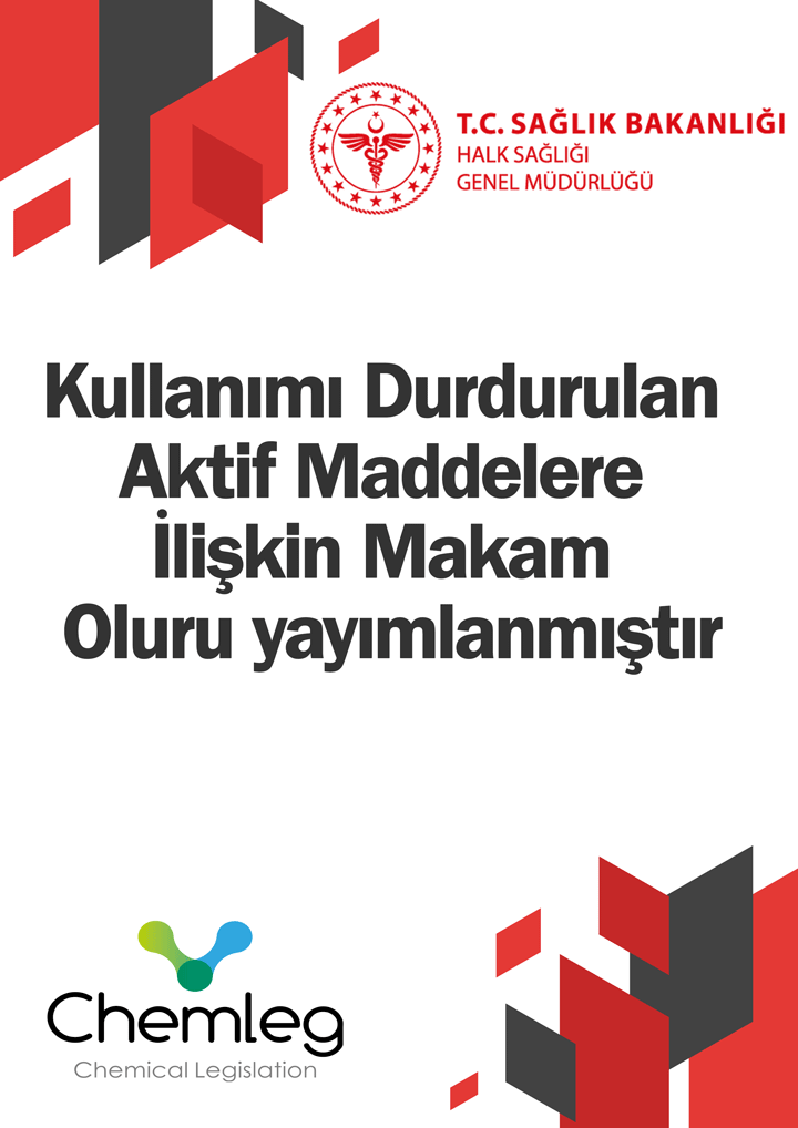 Kullanımı Durdurulan Aktif Maddelere İlişkin Makam Oluru yayımlanmıştır