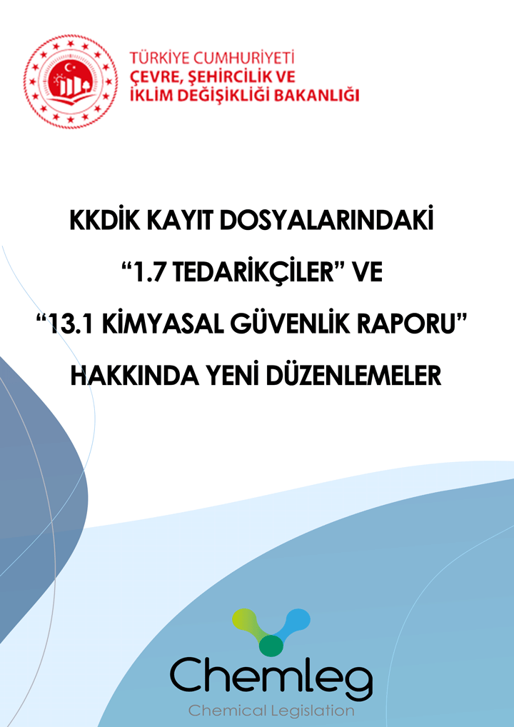 KKDİK KAYIT DOSYALARINDAKİ  “1.7 TEDARİKÇİLER” VE  “13.1 KİMYASAL GÜVENLİK RAPORU”  HAKKINDA YENİ DÜZENLEMELER