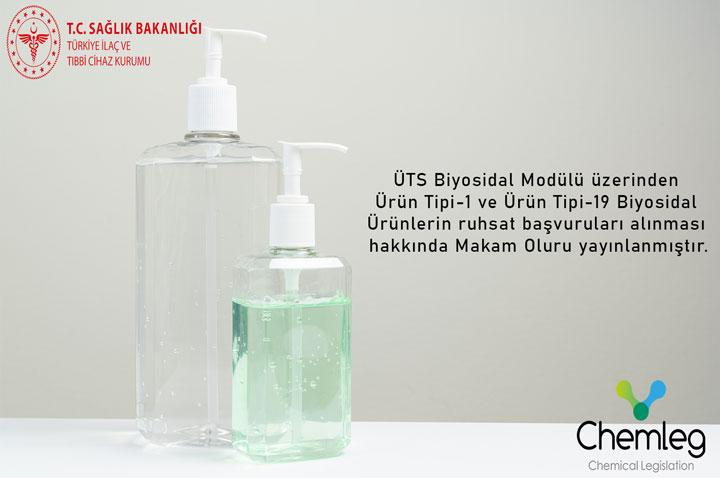 ÜTS Biyosidal Modülü üzerinden Ürün Tipi-1 ve Ürün Tipi-19 Biyosidal Ürünlerin ruhsat başvuruları alınması hakkında Makam Oluru yayınlanmıştır.