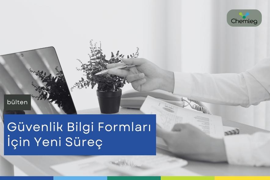 Güvenlik Bilgi Formları İçin Yeni Süreç