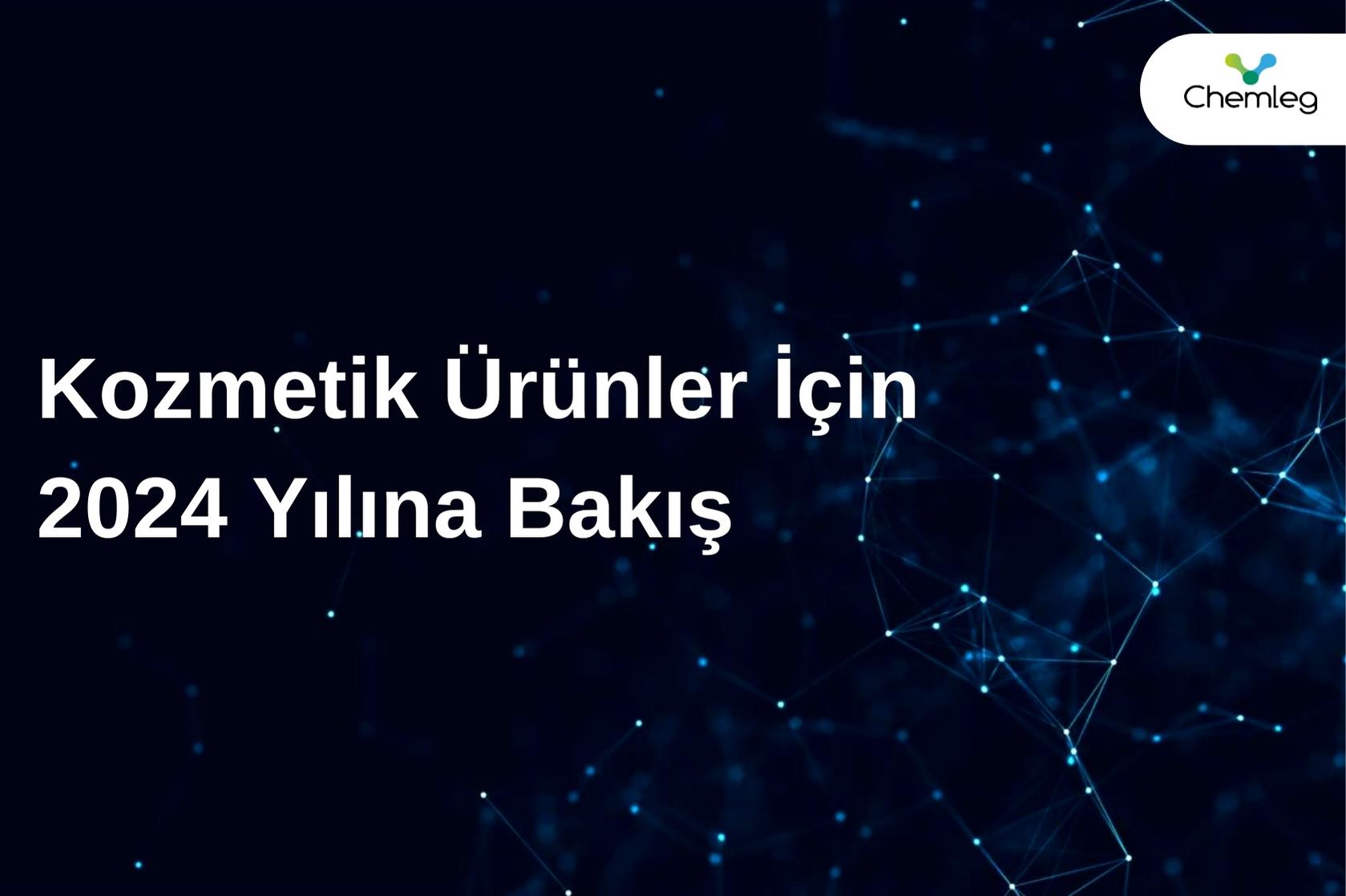 Kozmetik Ürünler İçin 2024 Yılına Bakış