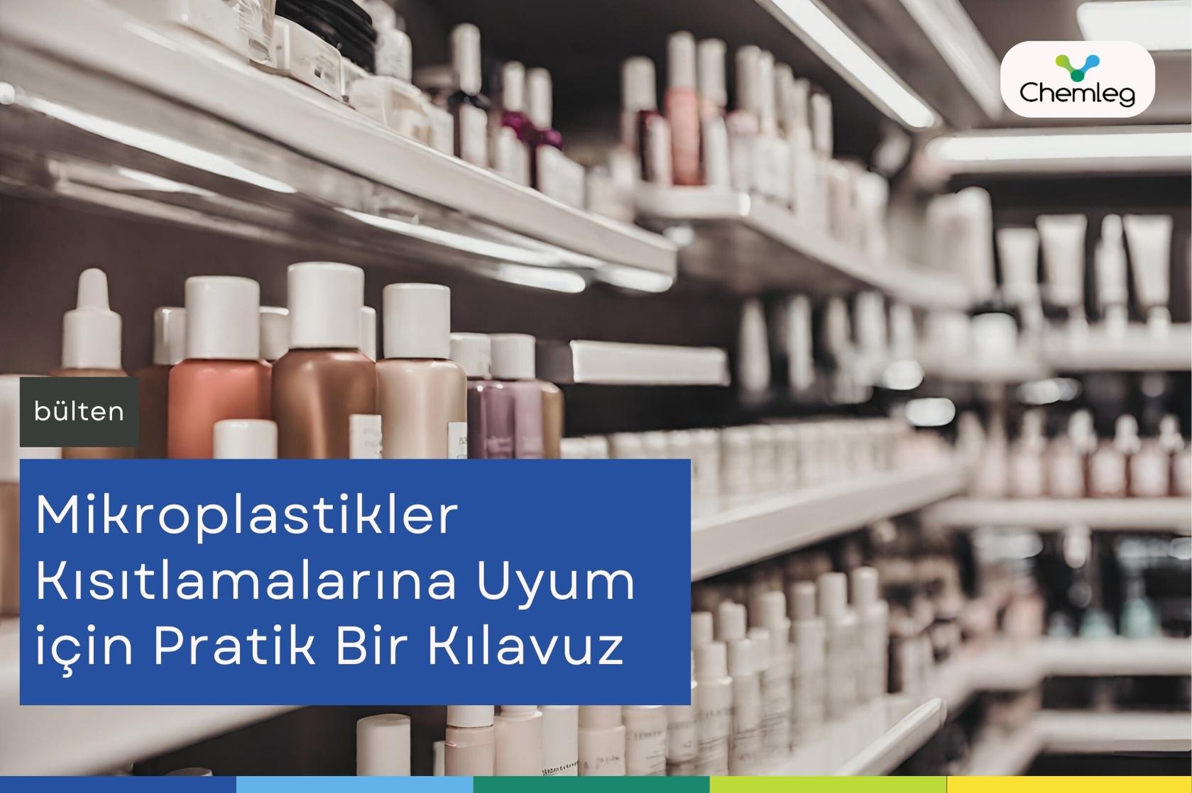 Mikroplastikler Kısıtlamalarına Uyum için Pratik Bir Kılavuz Yayımlandı