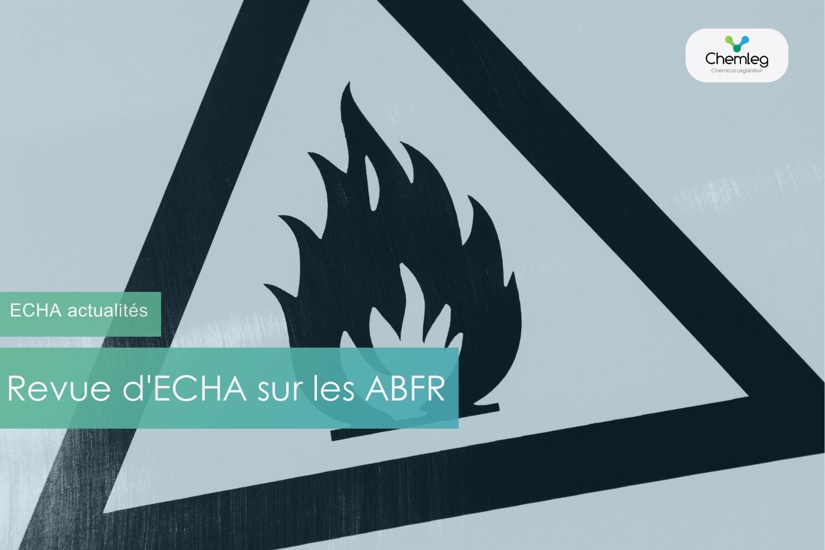 Revue d'ECHA sur les ABFR