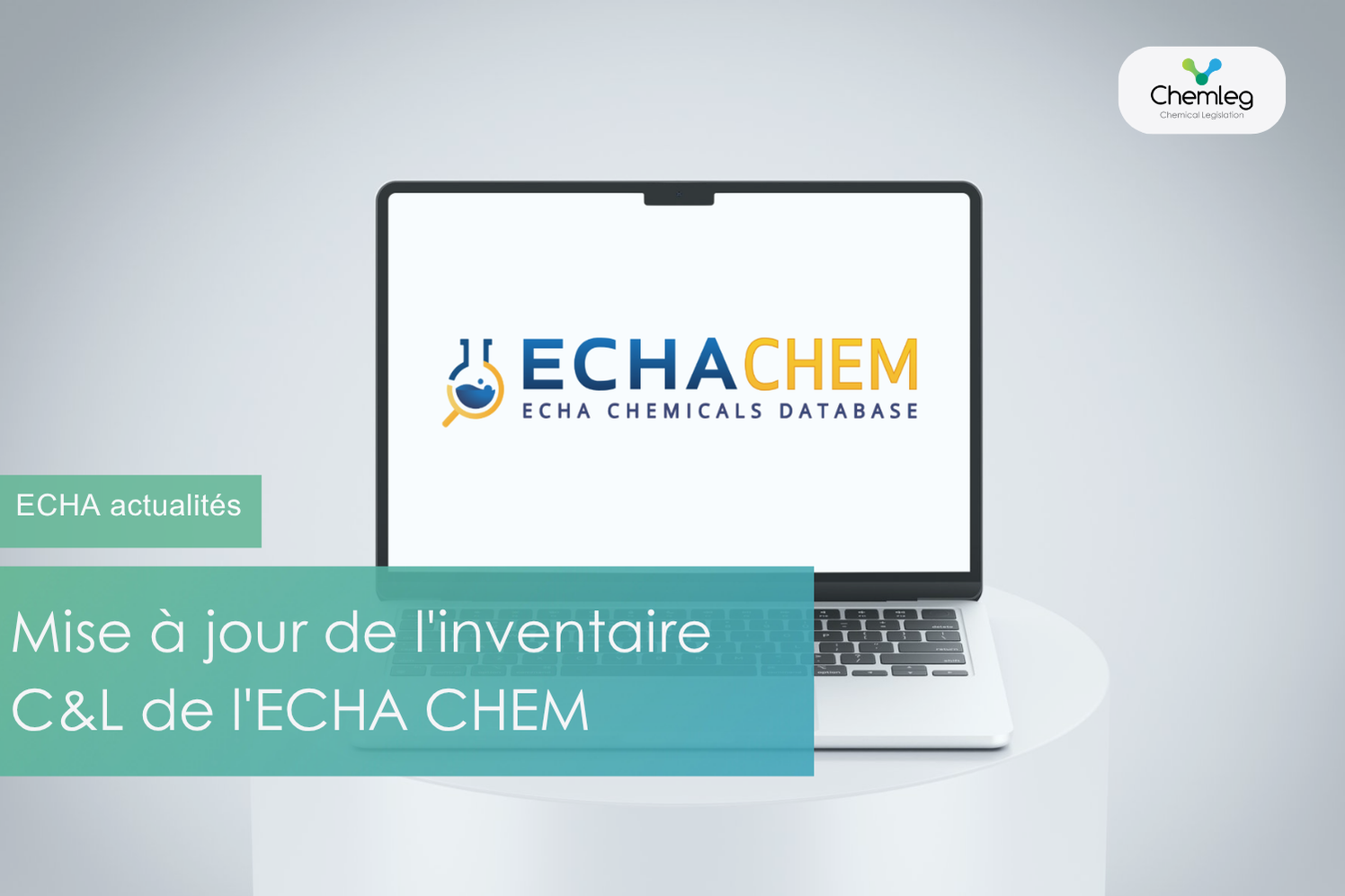 La base de données de classification et d’étiquetage d’ECHA CHEM a été mise à jour