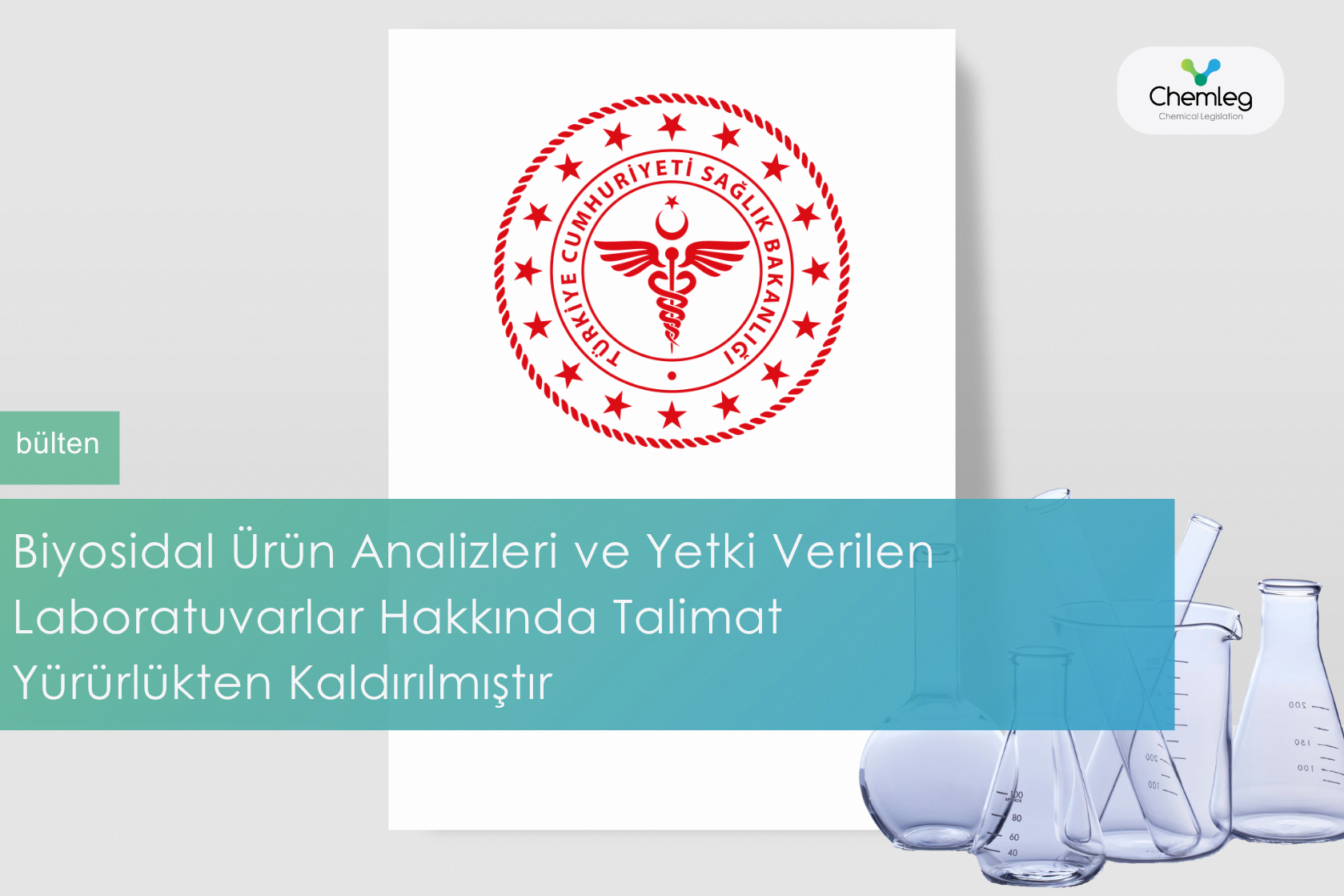 Biyosidal Ürün Analizleri ve Yetki Verilen Laboratuvarlar Hakkında Talimat Yürürlükten Kaldırılmıştır
