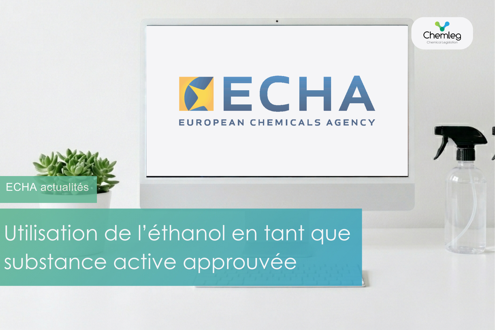 Utilisation de l’éthanol en tant que substance active approuvée