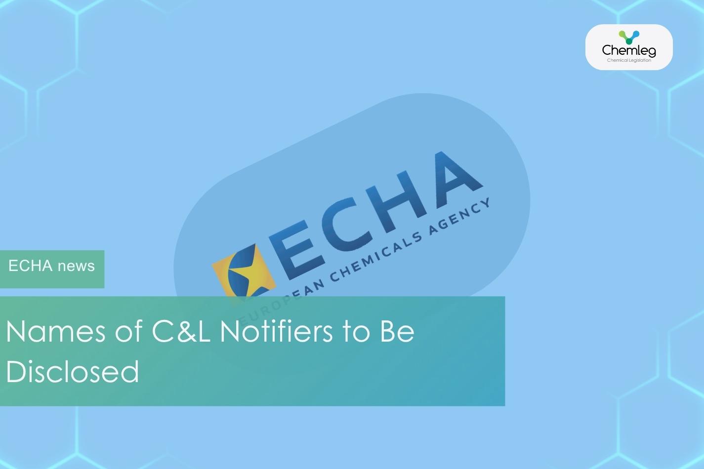 Names of C&L Notifiers to Be Disclosed