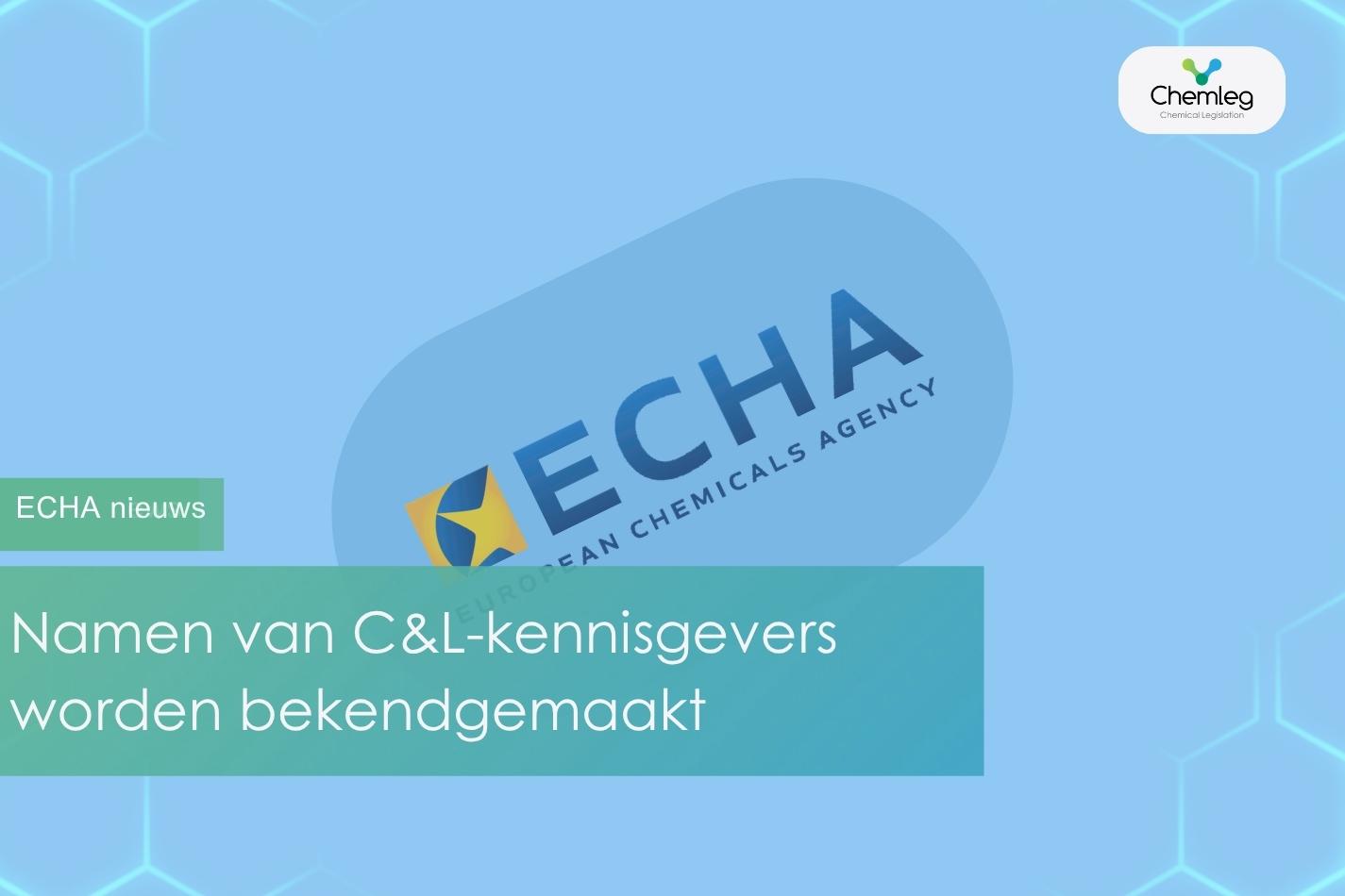 Namen van C&L-kennisgevers worden bekendgemaakt